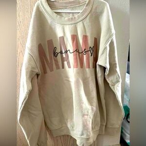 Bonus Mom sweatshirt